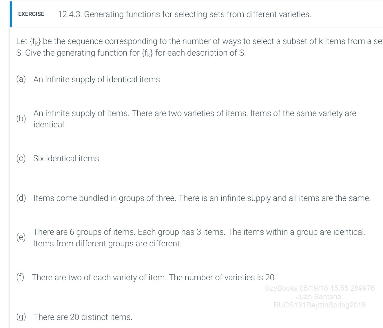  EXERCISE 12.4.3: Generating functions for selecting sets from different varieties. Let