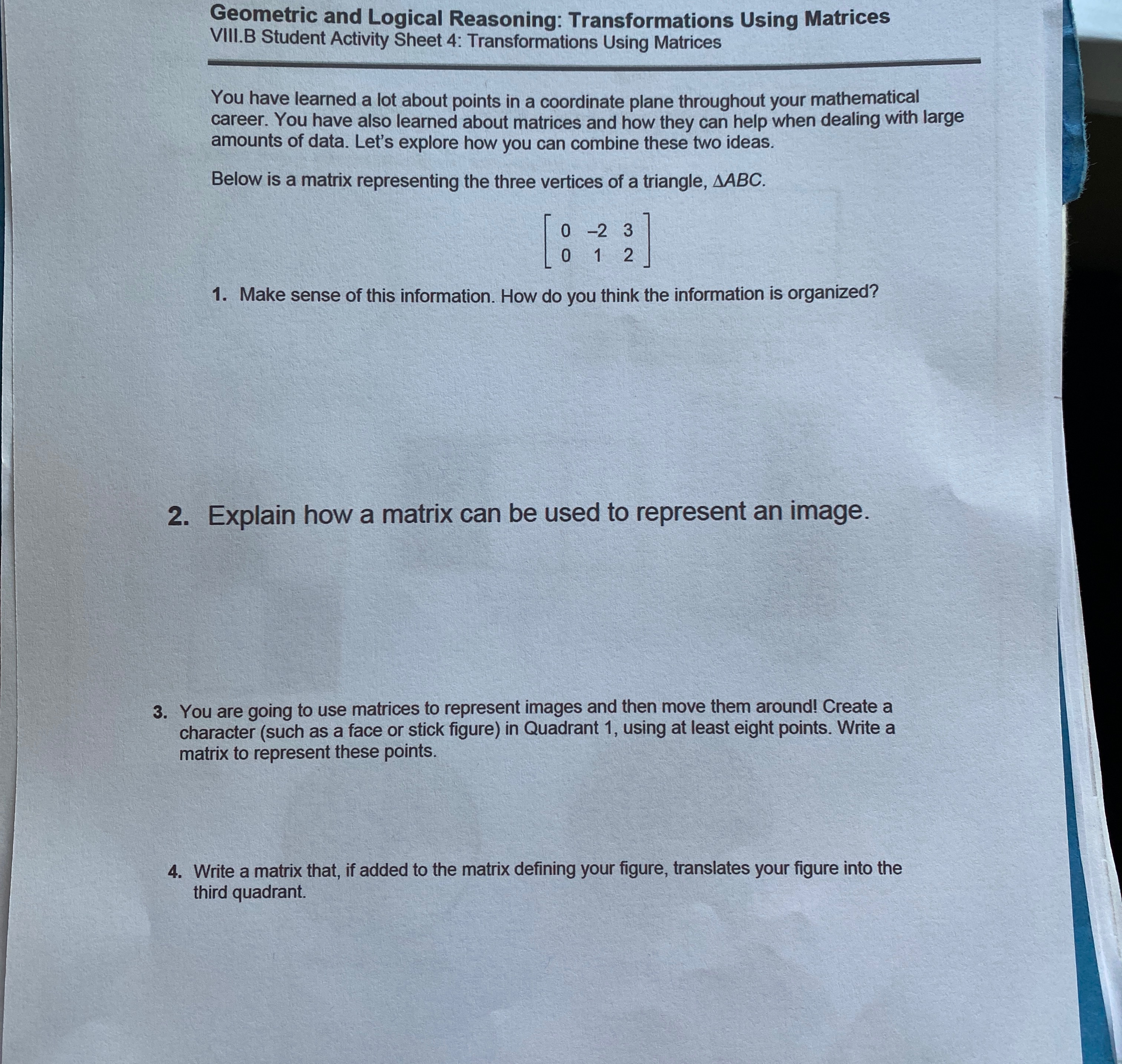 Answer to all questions Geometric and Logical Reasoning: Transformations Using Matrices VIII.B