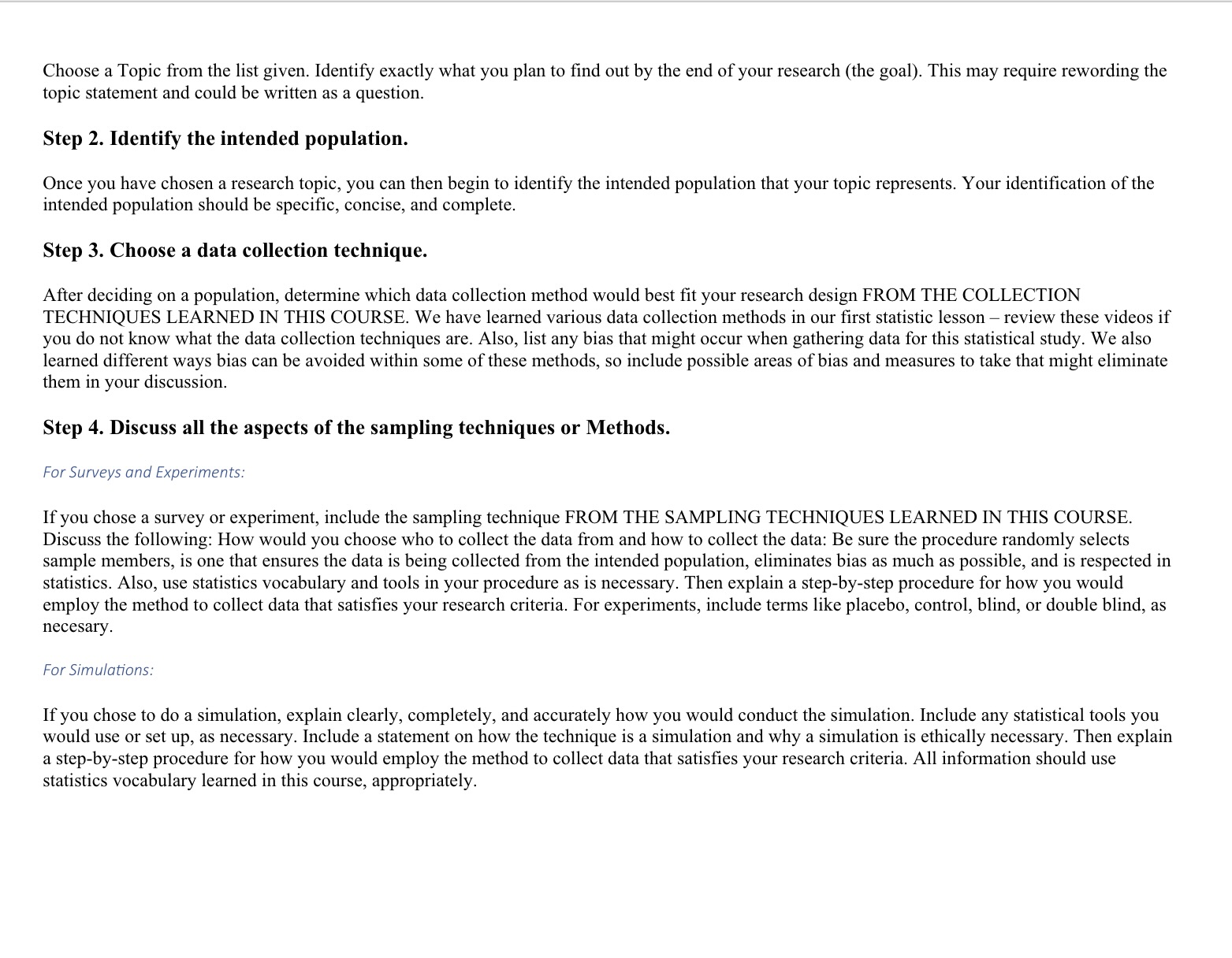 not be DOING the statistical study. Because we are not caring out