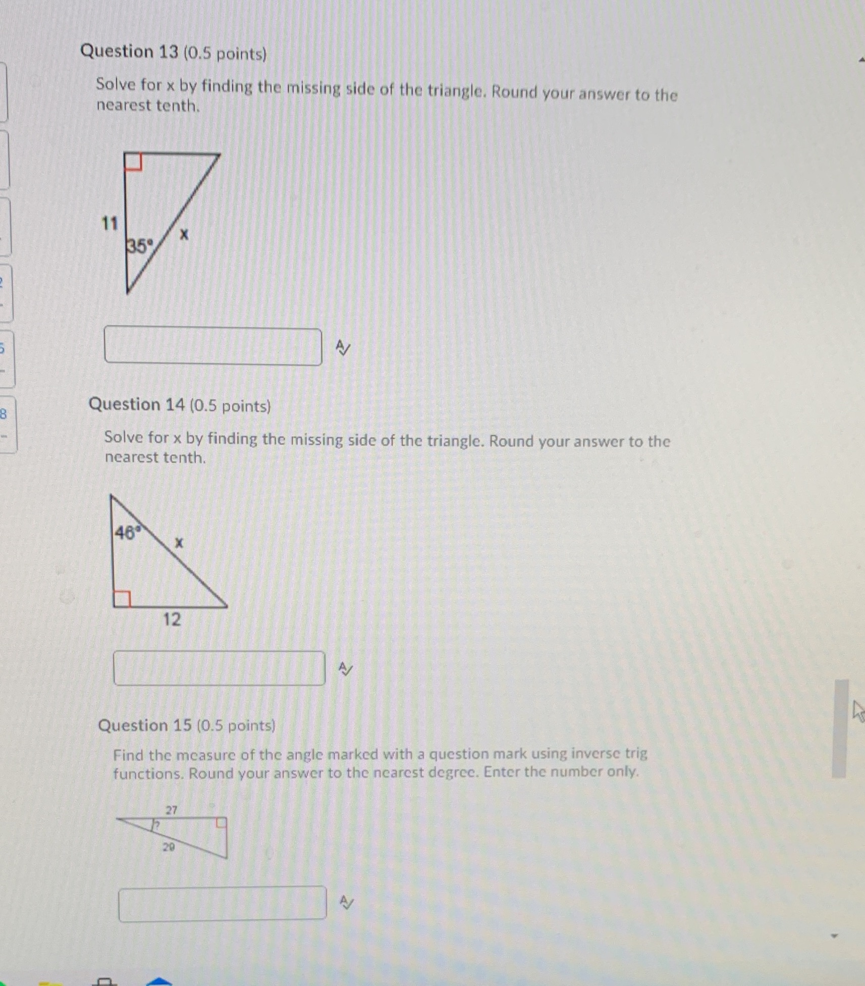 Question 13 (0.5 points) Solve for x by finding the missing