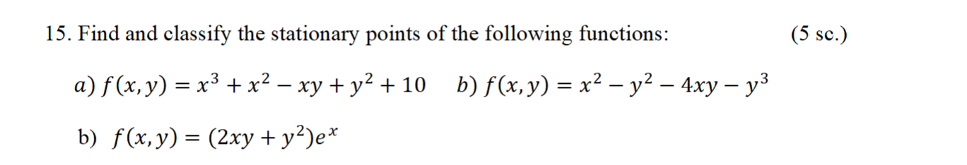 adv. math need help with answer 15. Find and classify the stationary