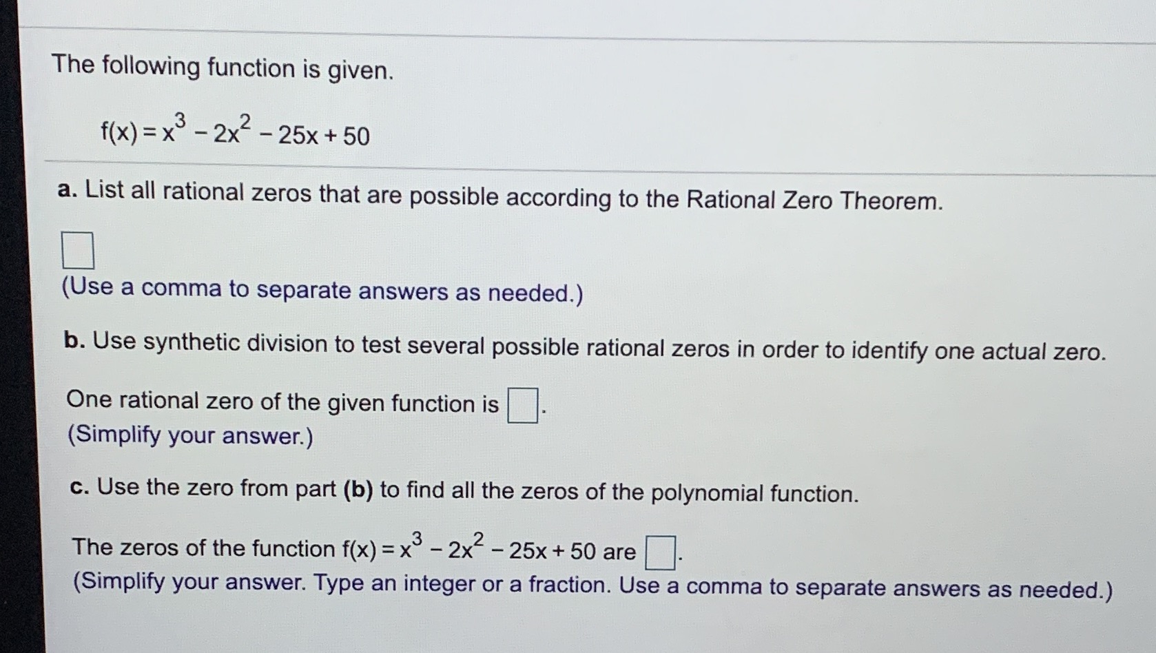 What are the solutions The following function is given. f(x) =x -2x2-