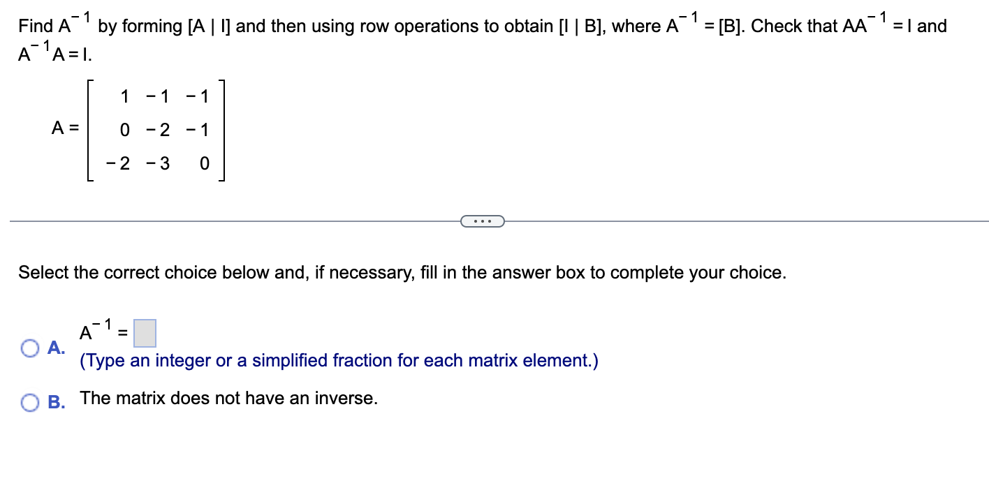  Find A" by forming [A | and then using row operations