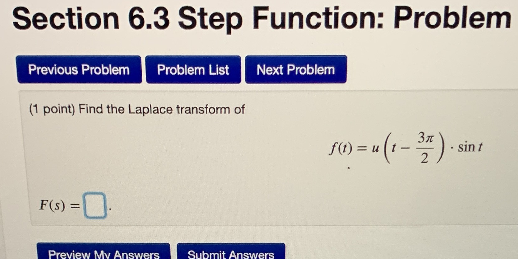  Section 6.3 Step Function: Problem Previous Problem Problem List Next Problem