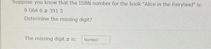 Determine the missing digit x is _____? GIVE CORRECT ANSWER AND SHOW