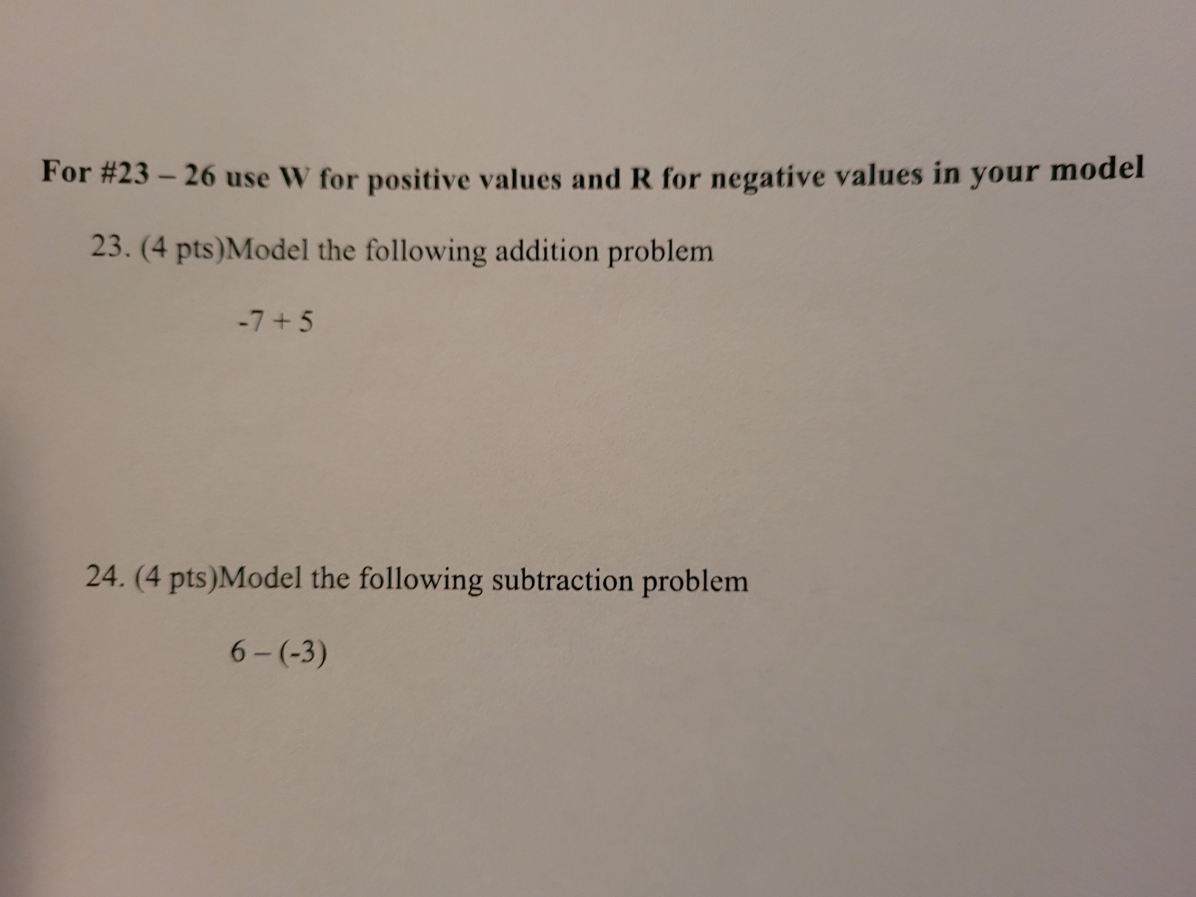 Chips method For #23 - 26 use W for positive values and