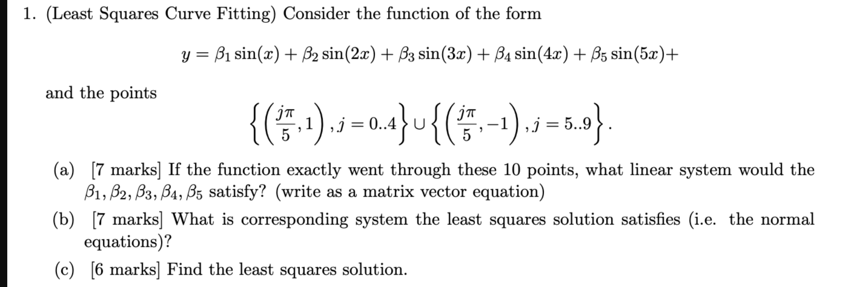 question 1 1. (Least Squares Curve Fitting) Consider the function of the