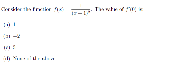 -2.040608 (c) 3.172101 (d) -2.040610Using the centered three-point formula for the first