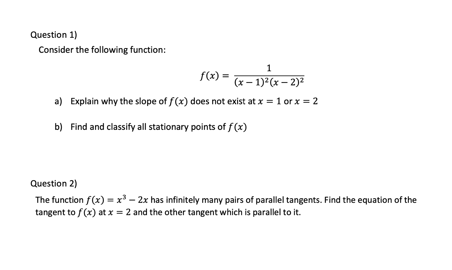 Explain step by step Question 1) Consider the following function: 1 f(x)