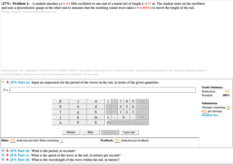 please show all work (27%) Problem 1: A student attaches a f=