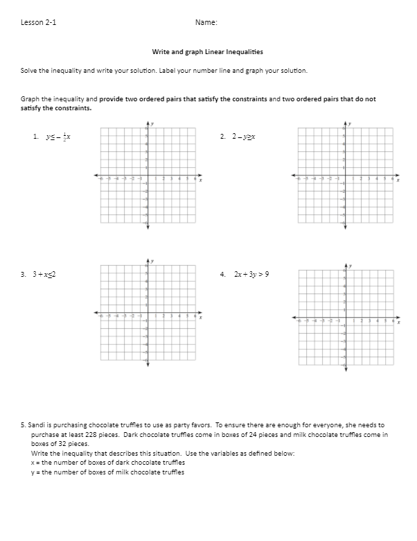  Lesson 2-1 Name: Write and graph Linear Inequalities Solve the inequality