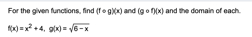 Please help with this problem! For the given functions, nd (f o