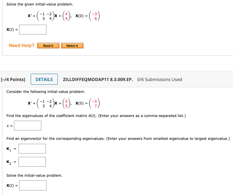  Solve the given initial-value problem. X' = 3 4 1 -2