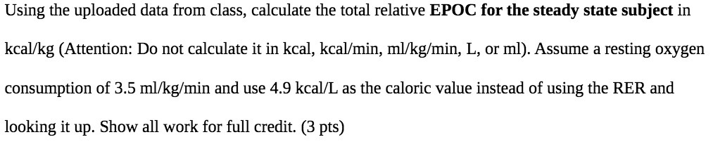 Using the uploaded data from class, calculate the total relative EPOC