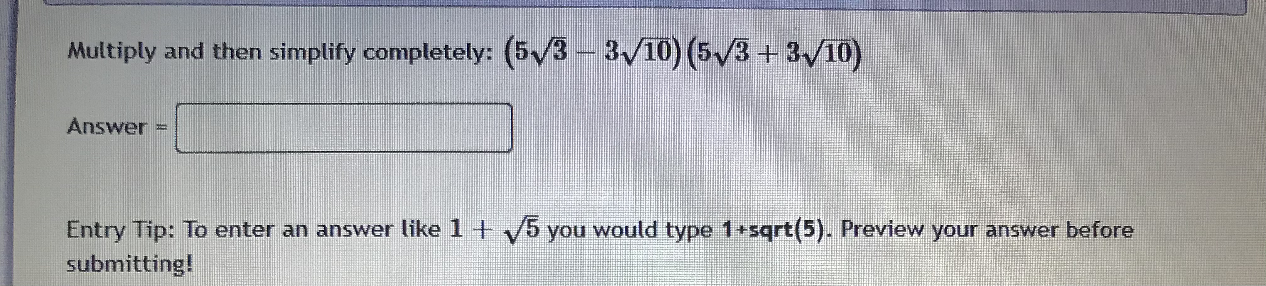 result is5 Rationalize the denominator: Assume all variables represent positive values.Multiply and