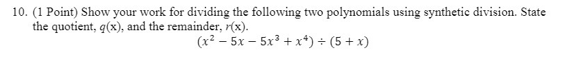  10 . ( 1 Point ; Show your work for dividing