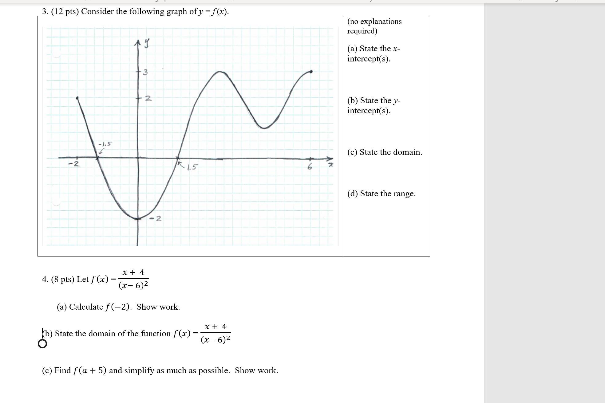 need help on solving my math homework (no explanations required) (a) State