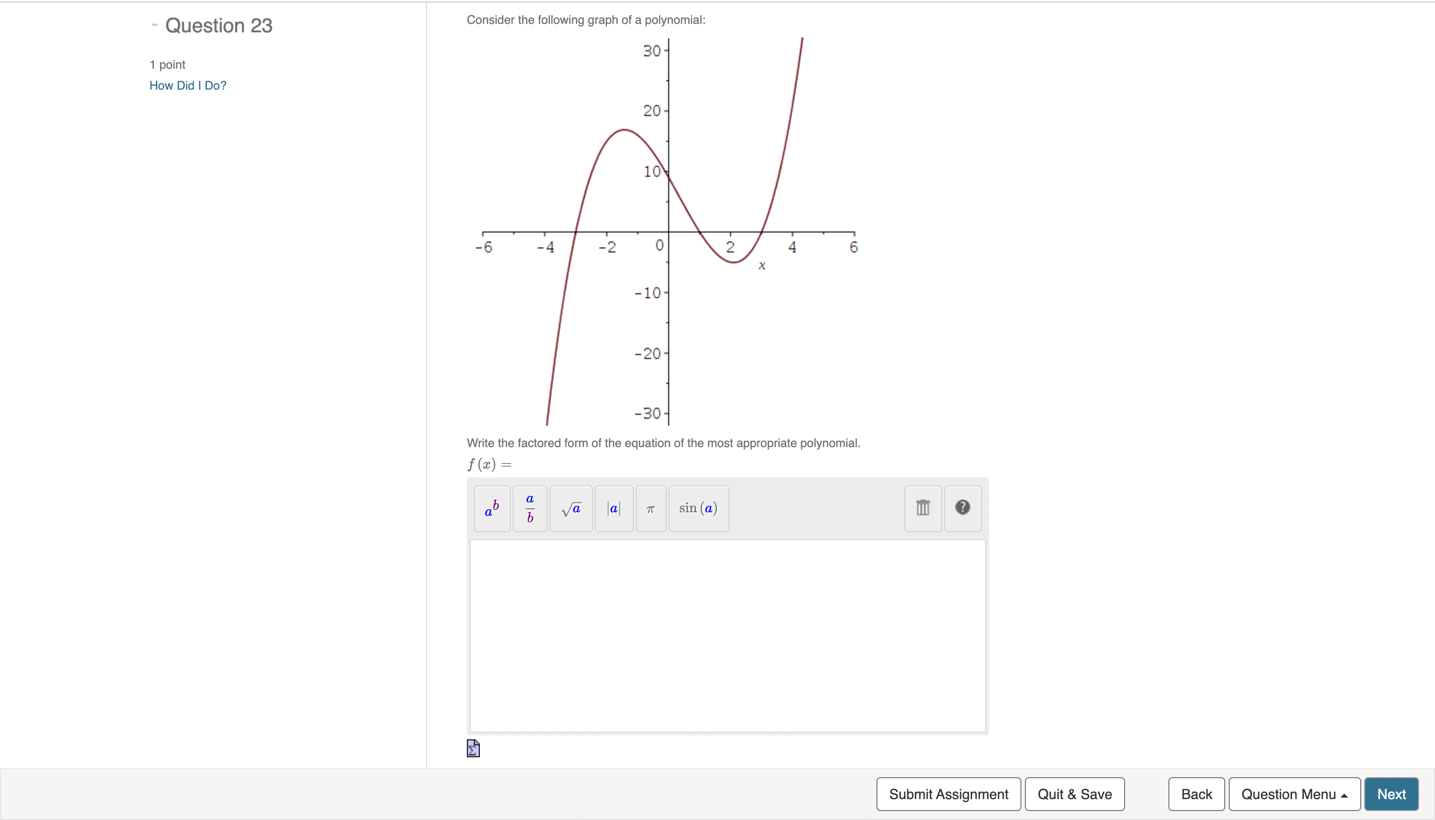 needing help with these two Question 23 Consider the following graph of