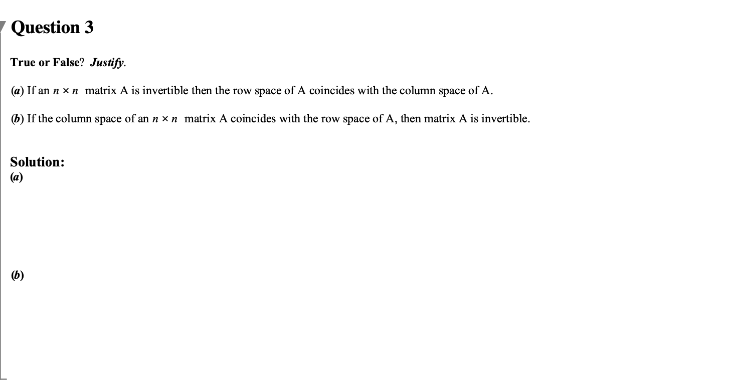 true or false (please use maple format ) Question 3 True or