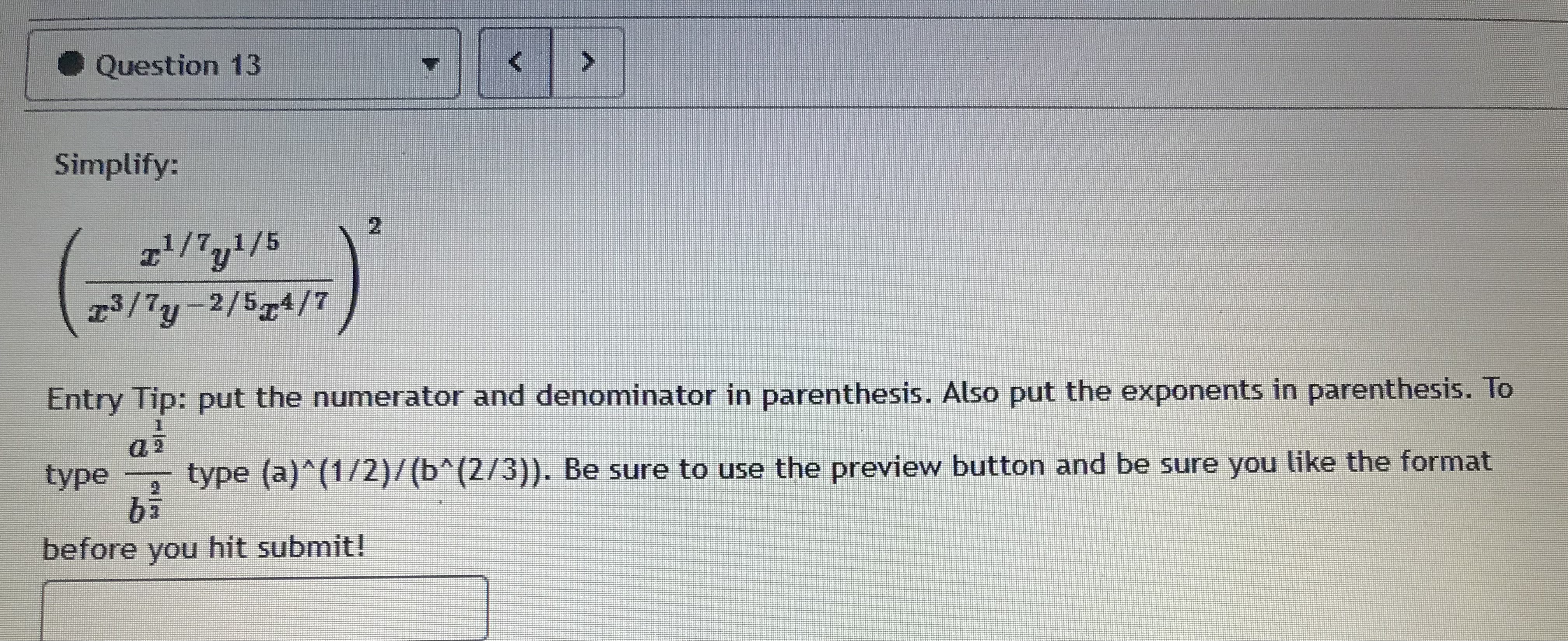 type type (a)"(1/2)/(b*(2/3)). Be sure to use the preview button and be