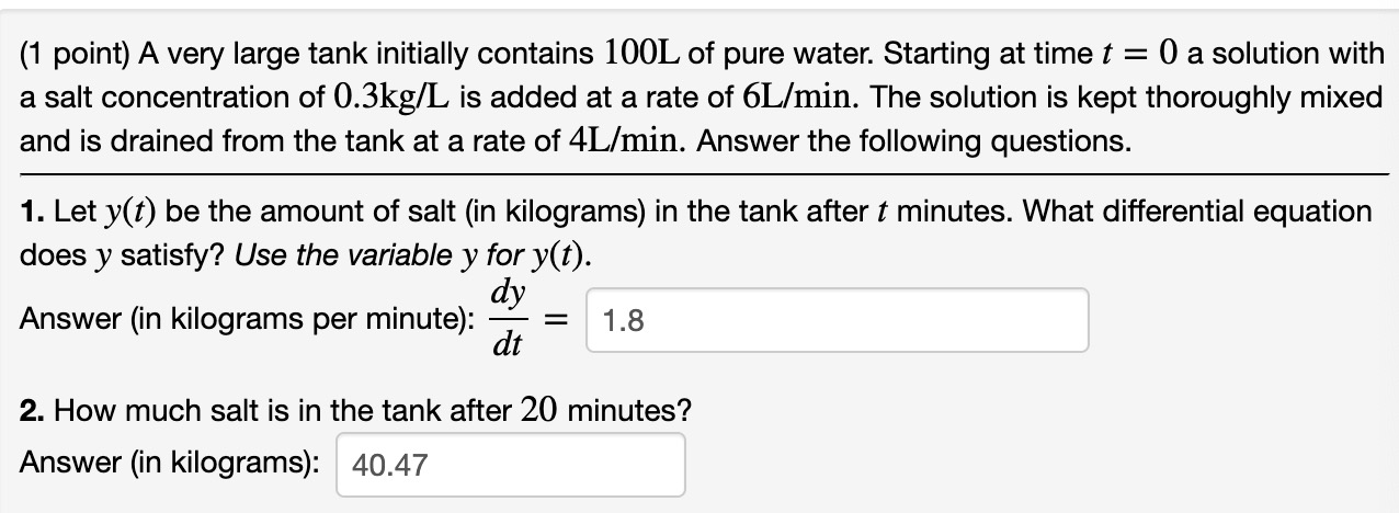 Question shows below: (1 point) A very large tank initially contains lOOL