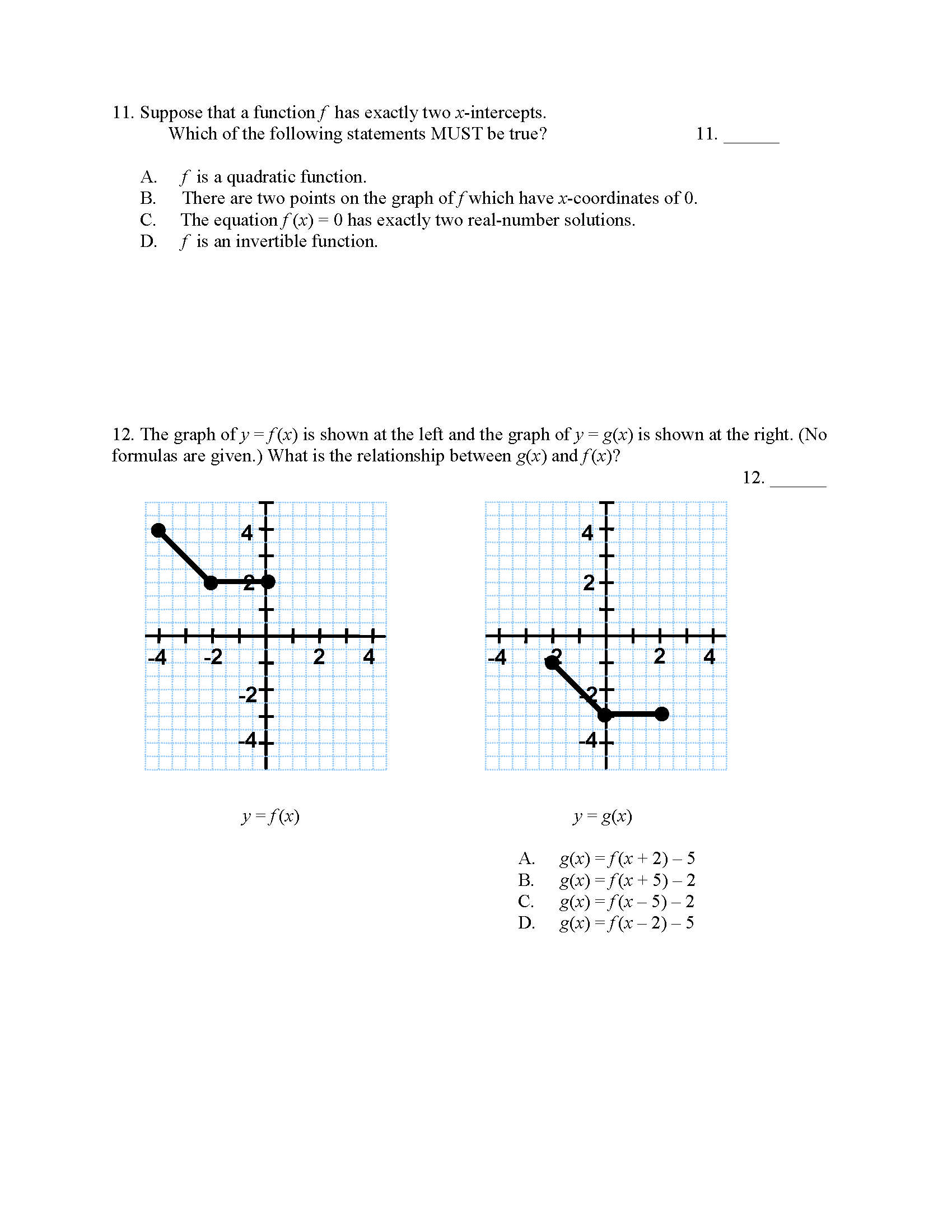 12log(x) log (2y) D. log ( * +4) 10. Which of the