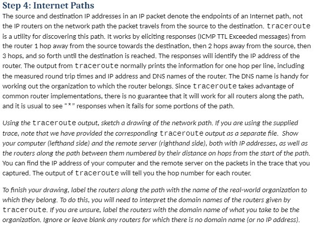  Step 4: Internet Paths The source and destination IP' addresses in