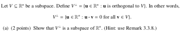 Let V C R" be a subspace. Define VI = (u
