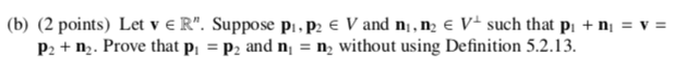 E V). (a) (2 points) Show that Vis a subspace of R".