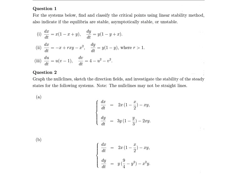 Question 1 For the systems below, find and classify the critical