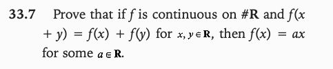Please Answer this proof question: 33.7 Prove that if f is continuous