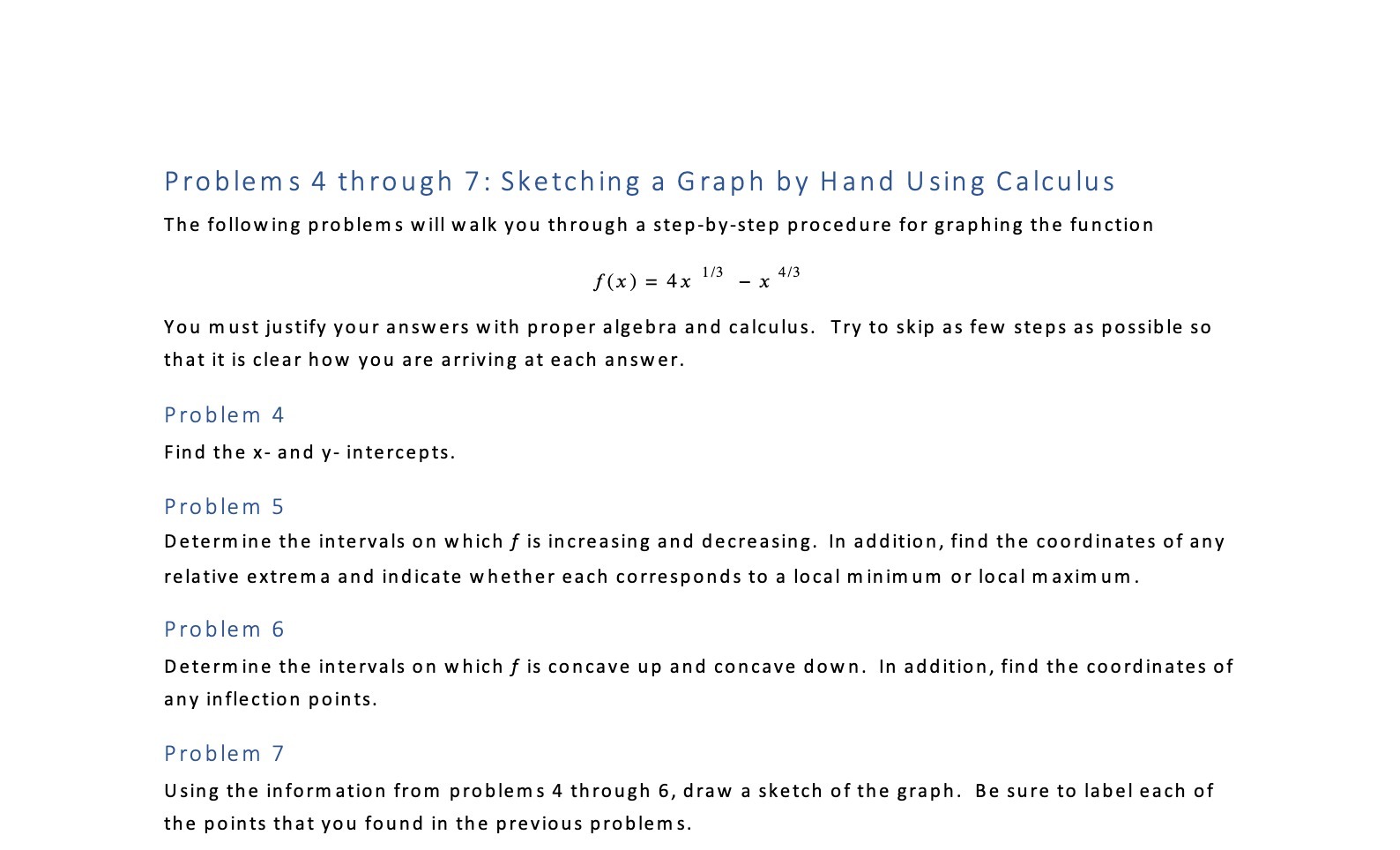 Problems 4 through 7: Sketching a Graph by Hand Using Calculus