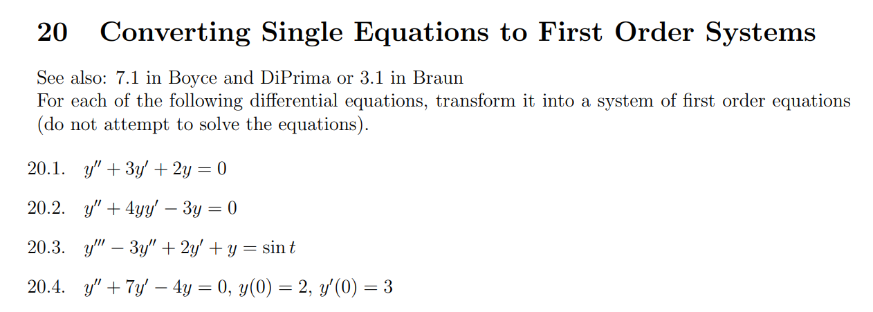  20 Converting Single Equations to First Order Systems See also: 7.1