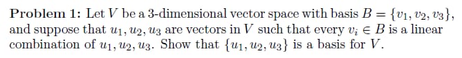 I need typing answer Problem 1: Let V be a 3-dimensional vector