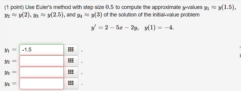 272 Thanks again (1 point) Use Euler's method with step size 0.5