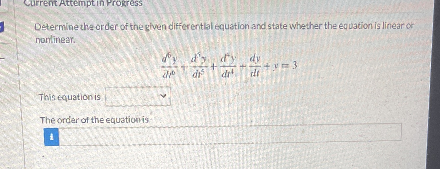 Please be clear Current Attempt in Progress Determine the order of the