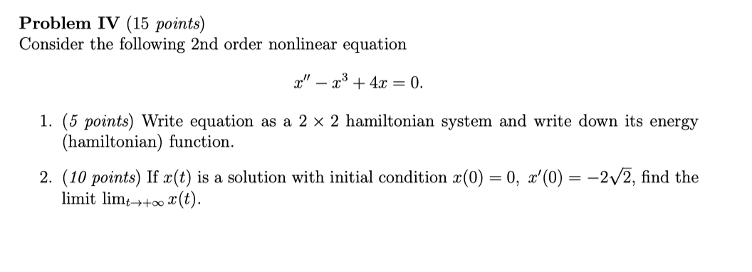 Please help me solve this Problem IV (15 points) Consider the following