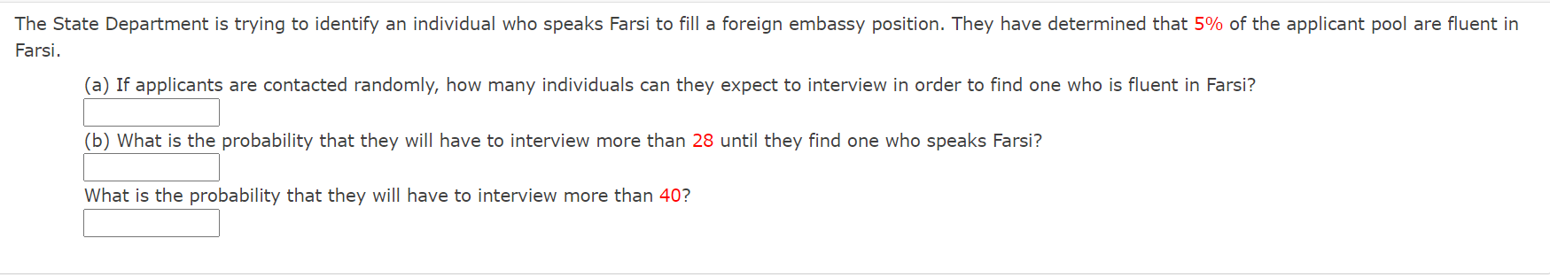 2 tries per question, so if you have doubt of one answer