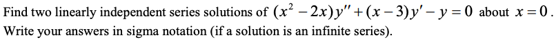 please help me answer this question , thanks ! Find two linearly