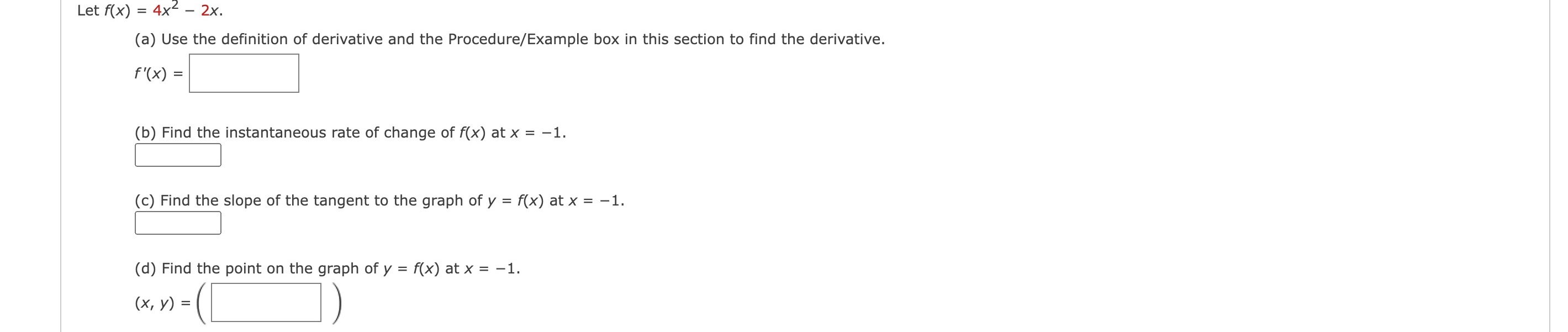 Let f(x) = 4x? - 2x. (@) Use the definition of