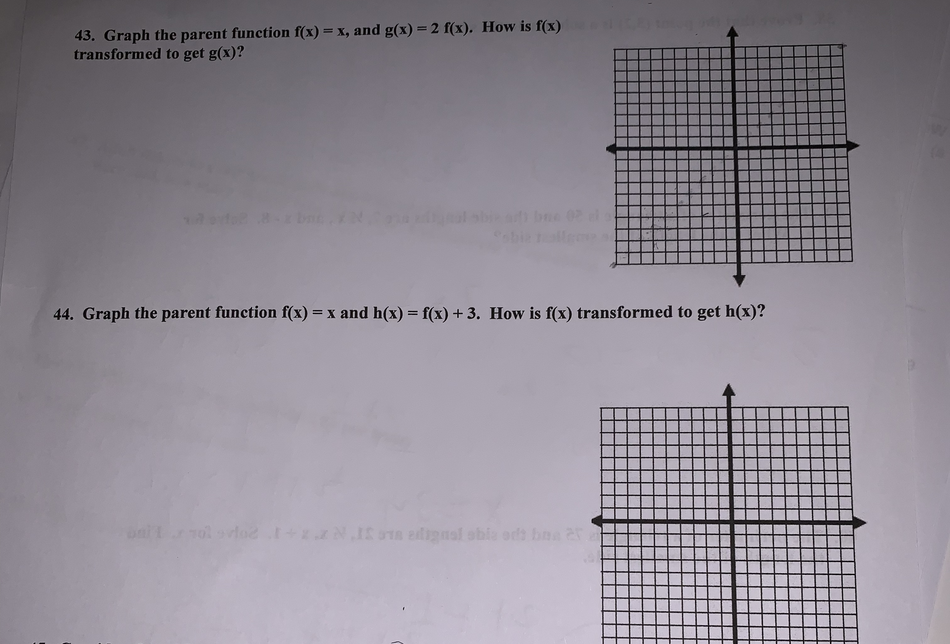 Please provide an explanation 43. Graph the parent function f(x) = x,