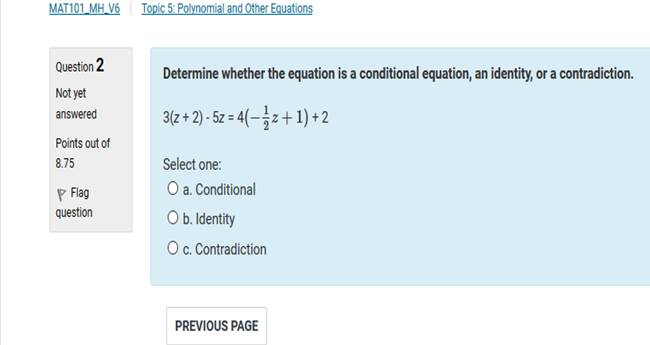 Determine whether the equation is a conditional equation, an identity, or a