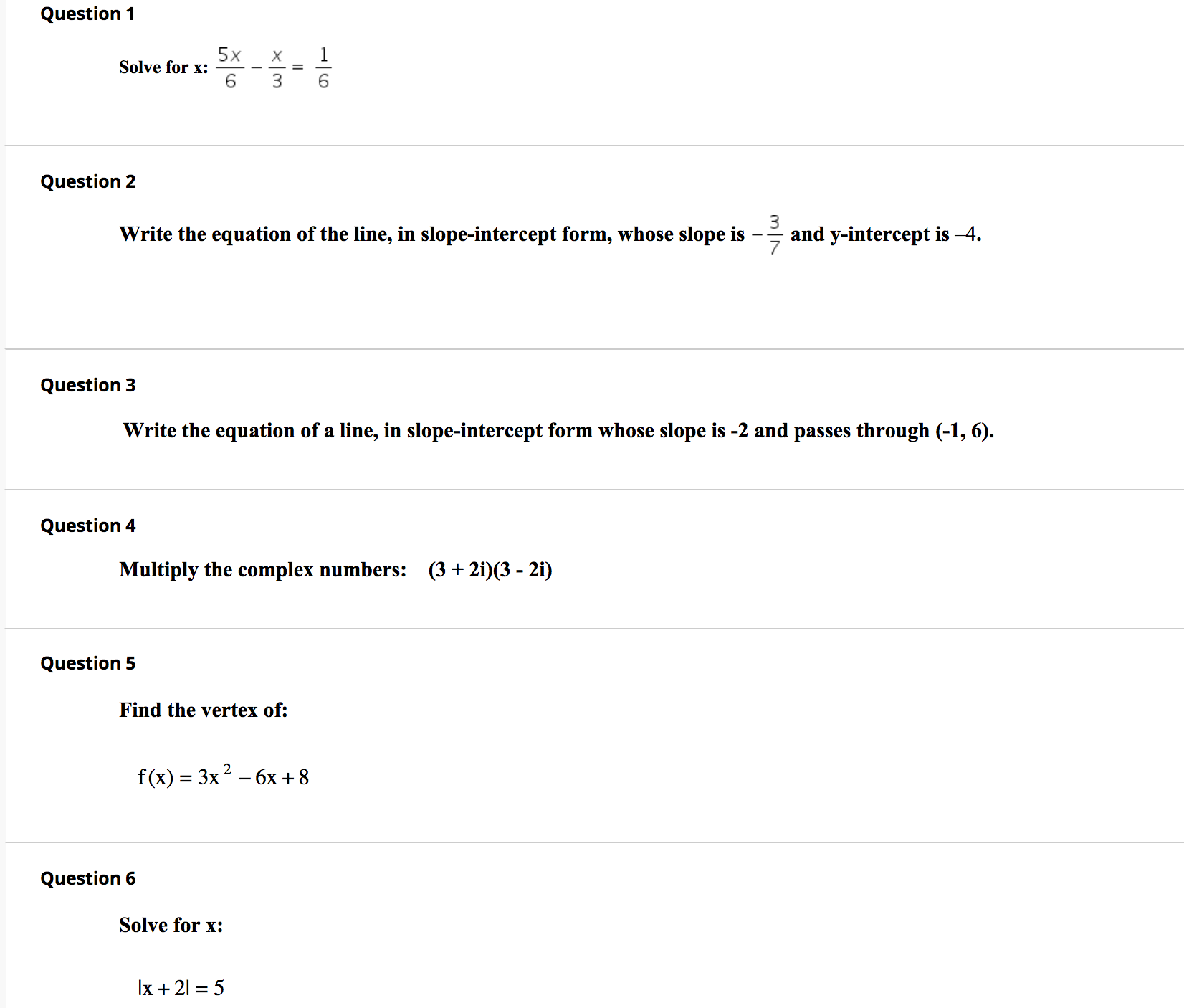 Please help in finding the solution for each problem. Question 1 5x
