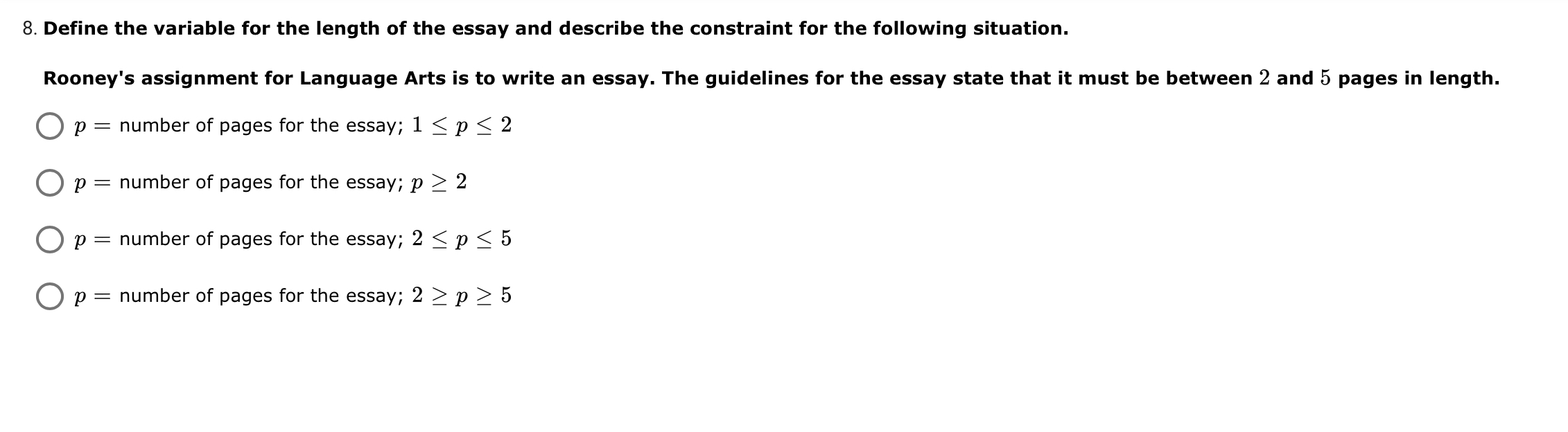 Answer following questions 8. Define the variable for the length of the