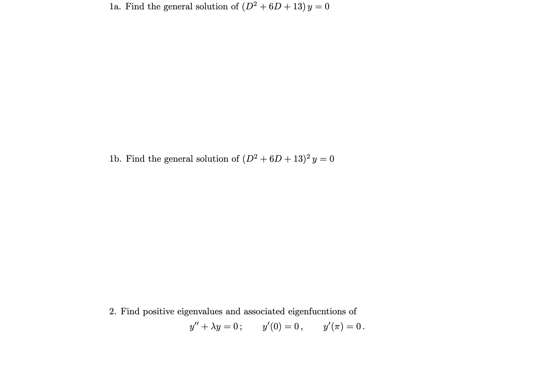 PLEASE HELP WITH THIS QN 1a. Find the general solution of (D2