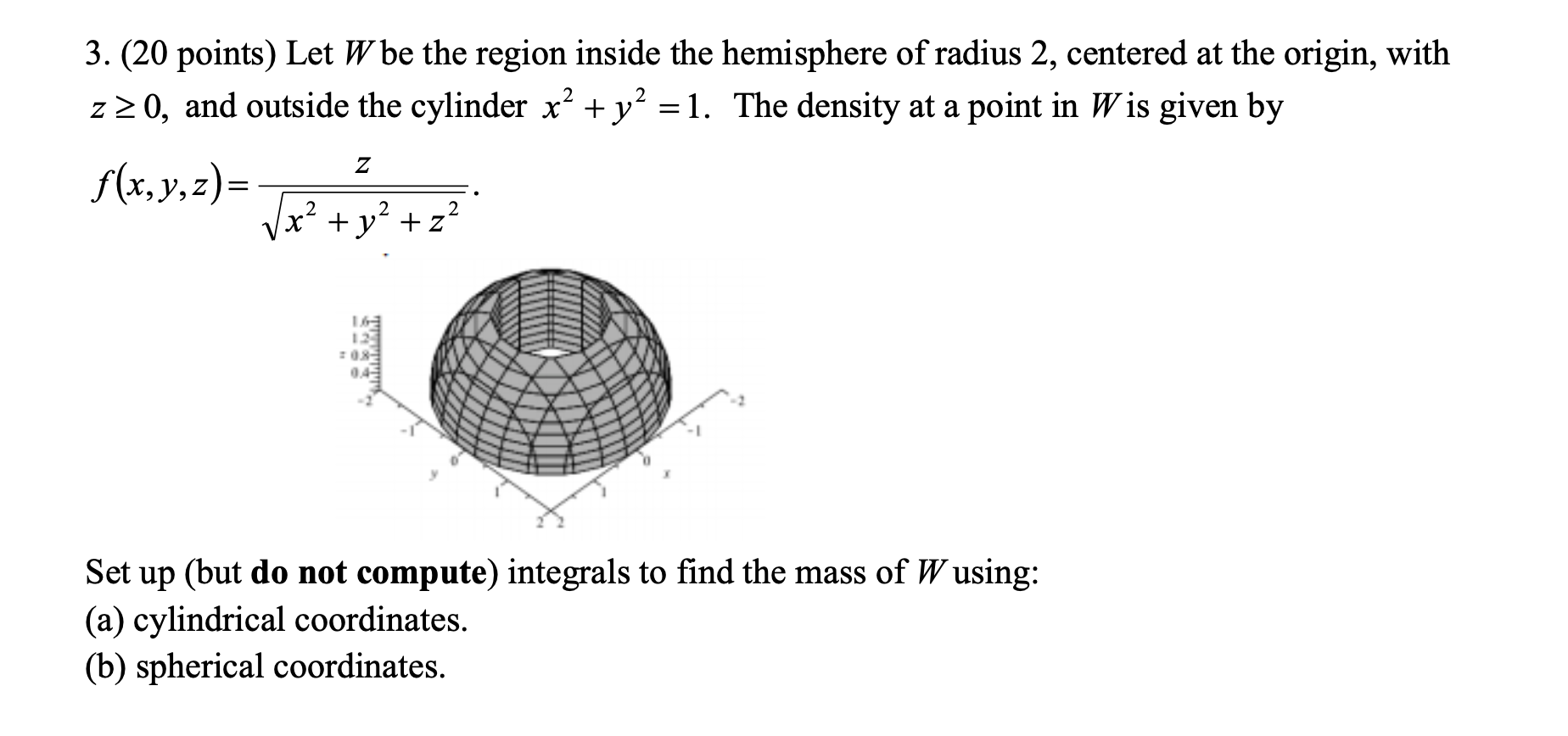 order of integration: J.J. J."f(x, y,z)dxdyaz = [ [,[ f(x,y,z) dy dz