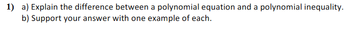 1} a} Explain the difference between a polynomial equation and a