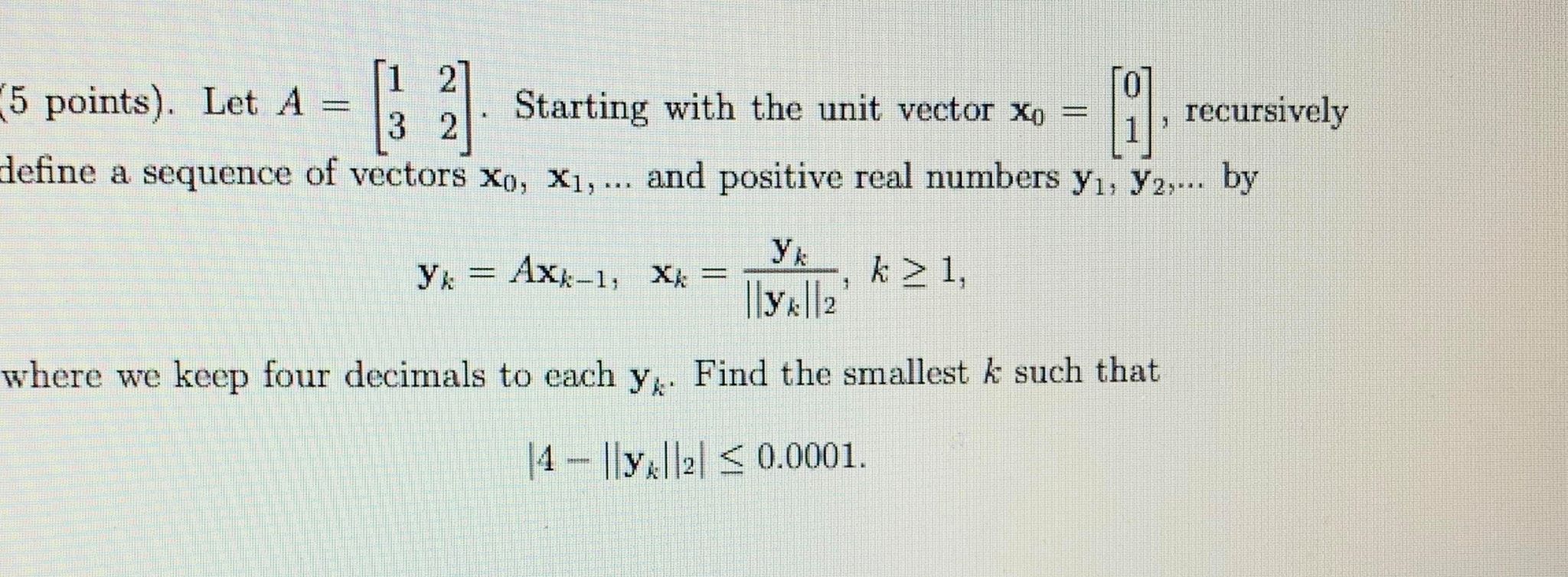 Please answer to this question with all steps 5 points). Let A