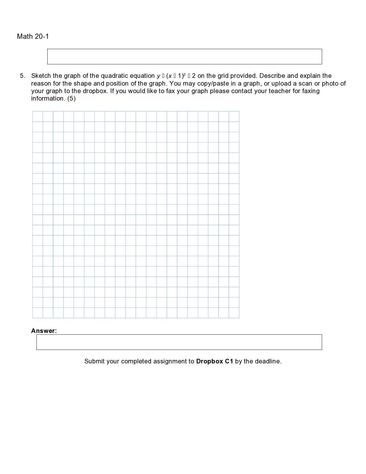 sure the picture quality is clear enough for me to see. Thank