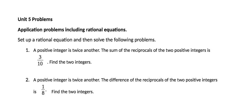 Unit 5 Problems Application problems including rational equations. Set up a